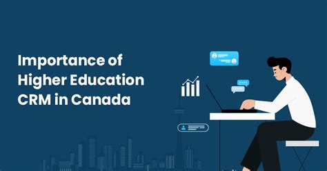 Higher Education Crm In Canada Challenges And Opportunities