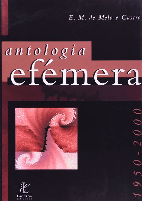 Antologia Efemera PDF E M De Melo E Castro