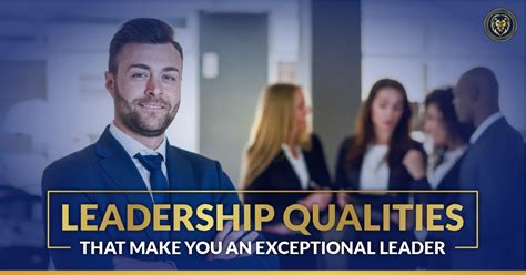 13 Leadership Qualities That Make You An Exceptional Leader Ron Malhotra 2022