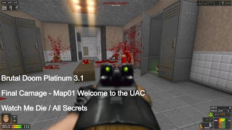 Brutal Doom Platinum Final Carnage Map Welcome To The Uac All