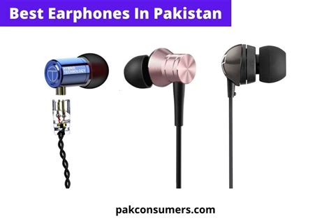 Best Earphones In Pakistan All Are Wired And Budget Friendly