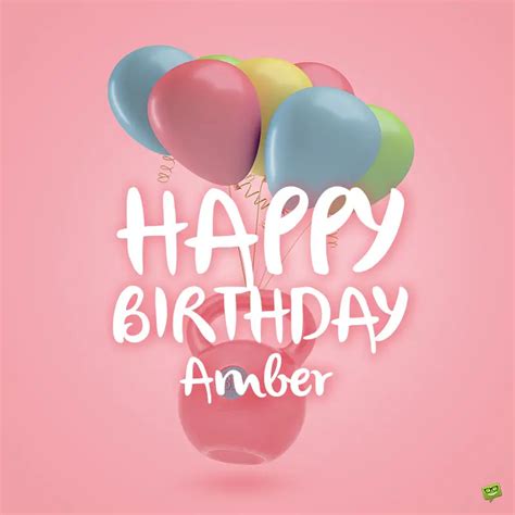 Happy Birthday, Amber! | Wishes, Images and Memes for her