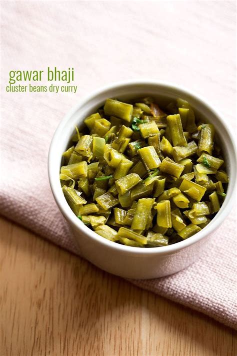 Gawar Bhaji Gawar Ki Sabzi Gavar Bhaji Cluster Beans Recipe