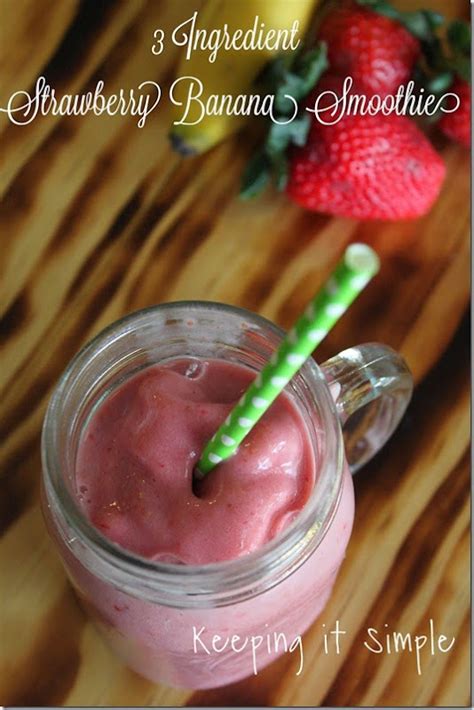 3 Ingredient Strawberry Banana Smoothie Recipe Keeping It Simple