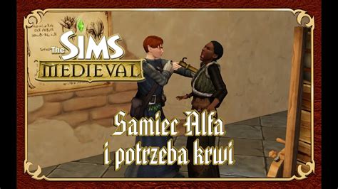 THE SIMS 3 Średniowiecze Potrzeba krwi odcinek 32 YouTube