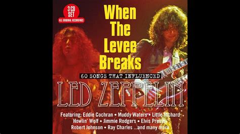 Led Zeppelin When The Levee Breaks Youtube