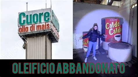 Esploriamo Un Oleificio Abbandonato Youtube