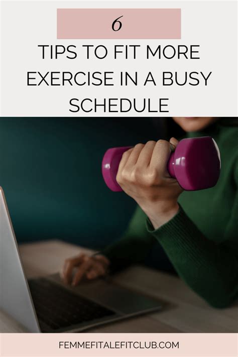 Femme Fitale Fit Club Blog6 Tips To Fit Exercise Into A Busy Schedule