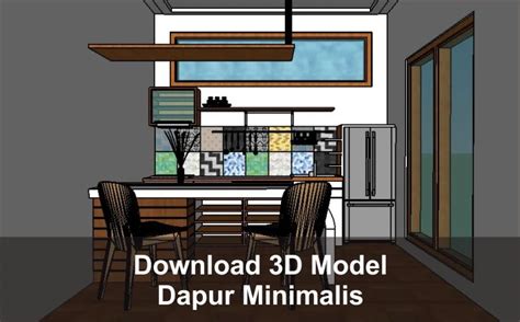 Download 3d Interior Dapur Minimalis File Sketchup Arsimedia