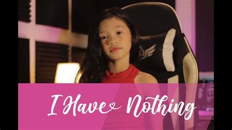 I Have Nothing Jadele Cover 7 Yrs Old Youtube