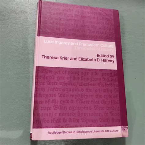 Luce Irigaray and Premodern Culture: Thresholds of History (Routledge ...