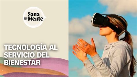 Tecnología Y Salud Mental La Innovación Al Servicio Del Bienestar