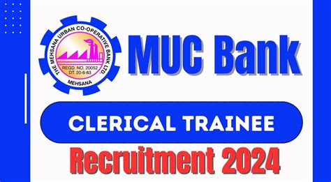 MUC Bank Clerical Trainee Recruitment 2024 Notification Out Check