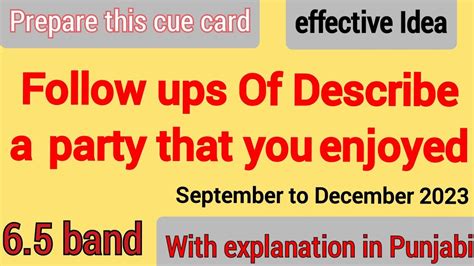 Follow Ups Of Describe A Party That You Enjoyed Ielts Cuecards2023