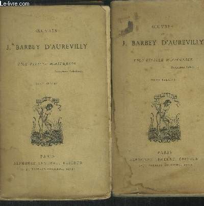 Oeuvres De J Barbey D Aurevilly Une Vieille Maitresse Barnebys