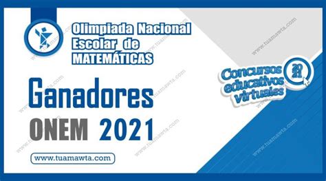 Minedu Ganadores De La Olimpiada Nacional Escolar De Matemática Onem