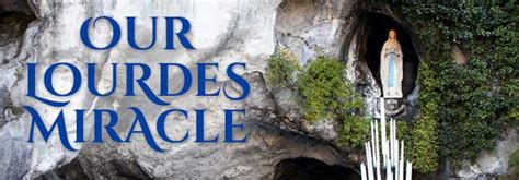 Our Lourdes Miracle | Miracles | ANF Articles