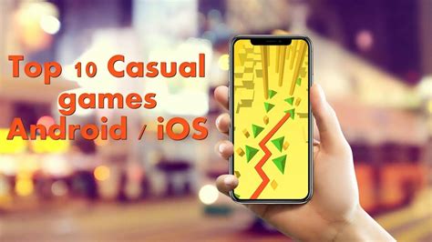 Top 10 Best Casual Games For Android And Ios 2018 Offline Games Youtube