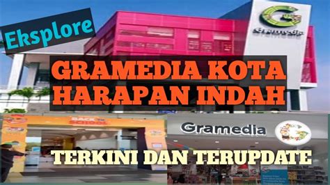 Eksplore Gerebek Gramedia Kota Harapan Indah Perlengkapan Sekolah