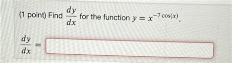 Solved Point Find Dydx For The Function Chegg