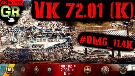 World Of Tanks Vk 72 01 K Replay 7 Kills 11 4k Dmg Patch 1 4 1