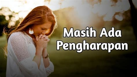 Renungan Masih Ada Pengharapan Renungan Pagi Renungan Malam