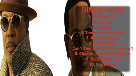 Charlie Wilson Hits That Defined Mellow Youtube