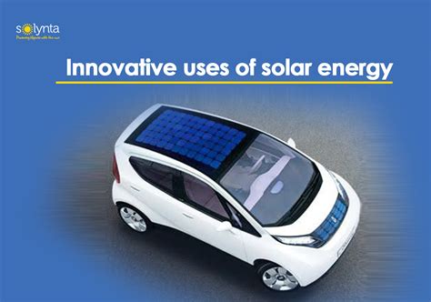 Innovative uses of solar energy!