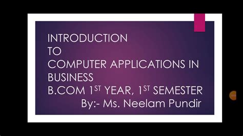 Introduction Relevance Of Computer Applications In Business For Bcom