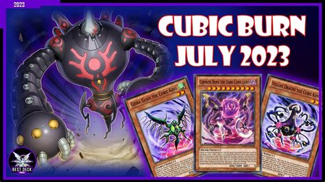 Cubic Deck Profile Burn Combo Gameplay And Deck List July 2023 Yugioh