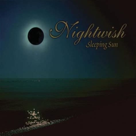 Nightwish - Sleeping Sun - Amazon.com Music