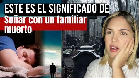 Alerta Esto Es Lo Que Significa Si Sue As Con Muertos Youtube