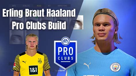 Erling Braut Haaland FIFA 22 Pro Clubs Look Alike Build YouTube