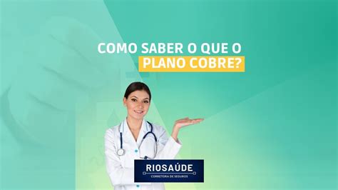 Como Saber O Que O Plano Cobre Planos De Saúde Rj