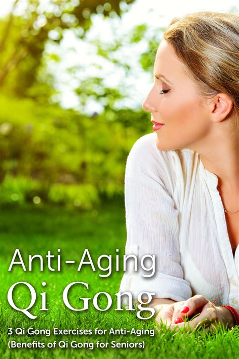 Learn Three Anti Aging Qi Gong Exercises For Seniors Qigong