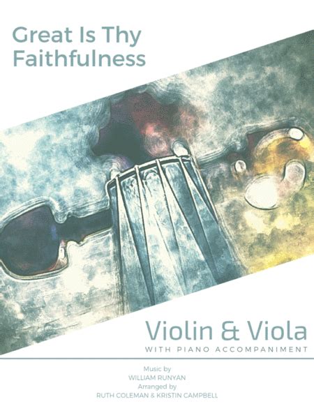 Great Is Thy Faithfulness Violin Viola Duet Arr Kristin Campbell