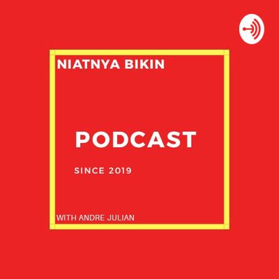 Niatnya Nge Podkes A Podcast On Spotify For Podcasters