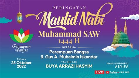 Peringatan Maulid Nabi Muhammad Saw H Bersama Gus Muhaimin Dan