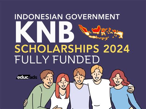 Indonesian Government KNB Scholarships 2024 Fully Funded Scholarships