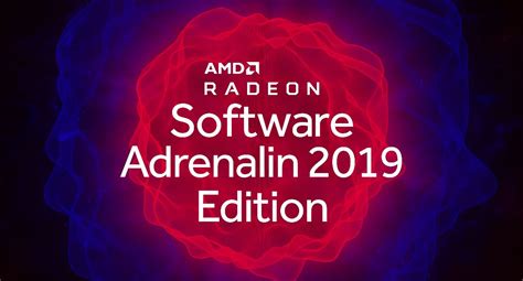 AMD Lanza Sus Radeon Software Adrenalin 2019 Edition 18 12 2 Beta