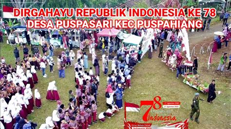 Carnaval Hut Ri Ke Desa Puspasari Kec Puspahiang Tasikmalaya Youtube