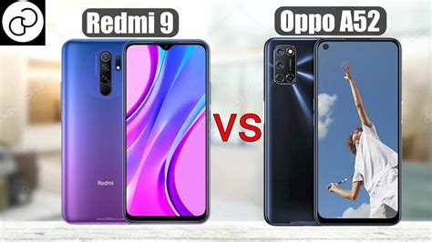 Xiaomi Redmi 9 Vs Oppo A52 Which One Is Better YouTube