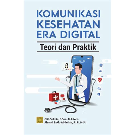 Komunikasi Kesehatan Era Digital Teori Dan Praktik Prenada Media