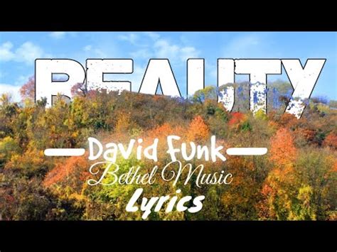 Bethel Music David Funk Beauty Lyrics Youtube