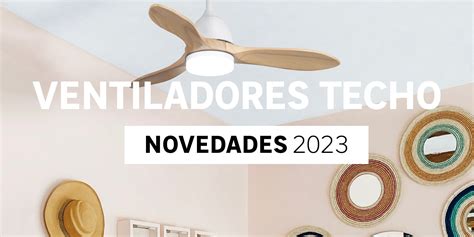 Novedades En Ventiladores De Techo Leroy Merlin