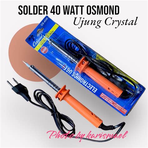 Jual Solder Listrik Watt Osmond Ujung Crystal Shopee Indonesia