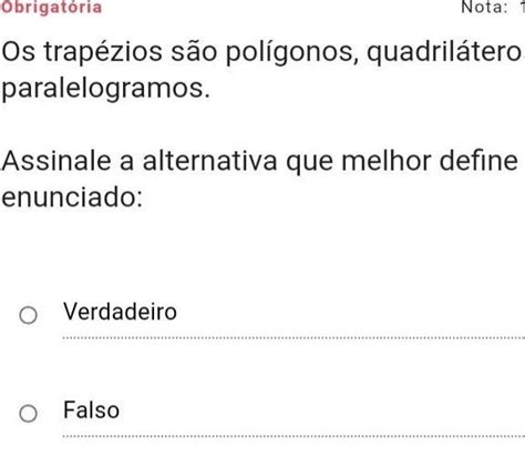 os trapézios são poligonos quadriláteros e paralelogramos assinale a