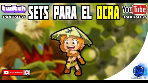 Dofus Retro Guia Sets Para El Ocra Dofusretro Youtube