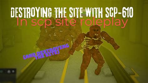 Destroying The Site With The New Scp In The Update Scp