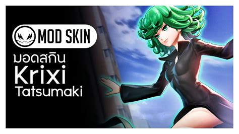 Rov Mod Skin Krixi Tatsumaki Youtube